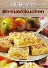 100 Rezepte Streuselkuchen von - | Buch | Zustand sehr gut