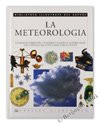 DIE METEOROLOGIE. Die Erdatmosphäre, die Klimaphänomene und ihre