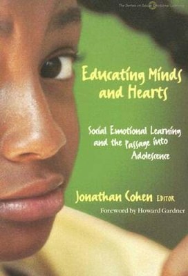 Educating Minds and Hearts: Social Emotional Learning and the Passag - VERY GOOD