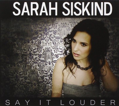 Sarah Siskind Say It Louder CD RRR001 NEU