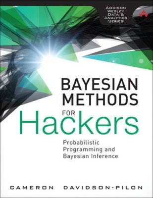 Bayesian Methods for Hackers: Probabilistic Programming and Bayesian Inference