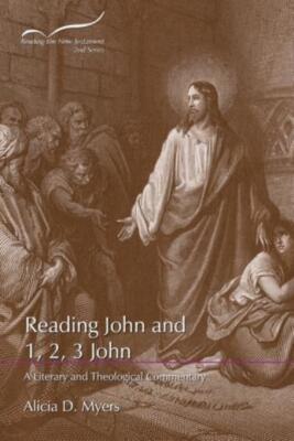 Reading John And 1, 2, 3 John: A Literary And Theological Commentary