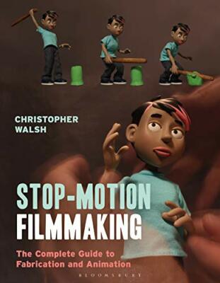 Stop-Motion Filmmaking (Required Reading Range), Walsh 9781474268042 New..