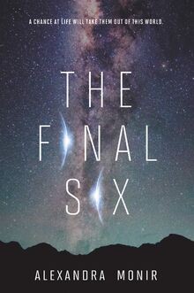 The Final Six von Monir, Alexandra | Buch | Zustand sehr gut