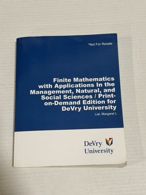 Finite Mathematics With Applications In The Management Natural And Social Sience