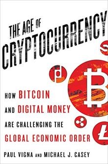 Age of Cryptocurrency: How Bitcoin and Cybermoney are Ov... | Buch | Zustand gut