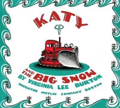 Katy and the Big Snow board book - Board book By Burton, Virginia Lee - GOOD