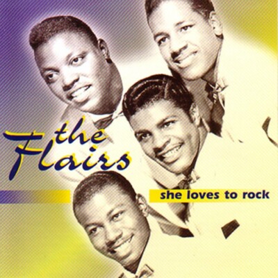 FLAIRS - She loves to rock - Great DooWop CD