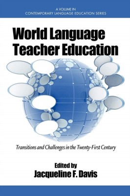Davis - World Language Teacher Education  Transitions and Challenges i - X555z