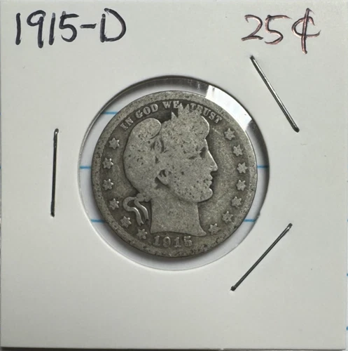 1915-D Denver Mint Silver Barber Quarter 25C - US Silver Coin