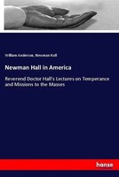 Newman Hall | Newman Hall In America | Taschenbuch | Englisch (2018) | 144 S.