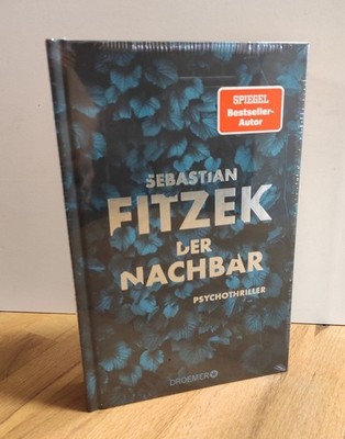 Sebastian Fitzek - Der Nachbar - Psychothriller - Neu & verschweißt