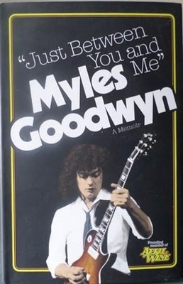 Just Between You and Me by Myles Goodwyn
