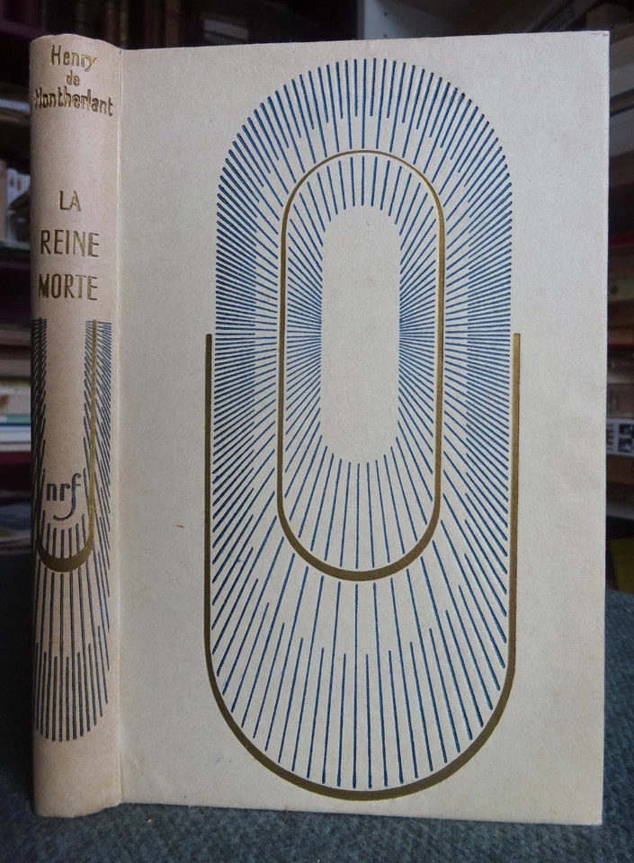 MONTHERLANT-LA REINE MORTE-1947-LITTÉRATURE-E.O. CARTONNAGE PAUL BONET - Photo 4/4