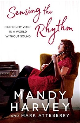 Sensing the Rhythm: Finding My Voice ..., Harvey, Mandy