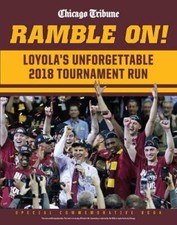 Ramble On: Loyolas Unforgettable 2018 Tournament Run - Hardcover - GOOD