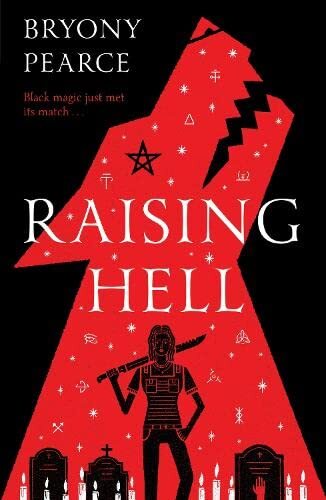 Raising Hell By Bryony Pearce