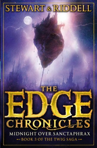 The Edge Chronicles: Midnight Over Sanctaphrax: Third Book of Twig-Chris Riddel