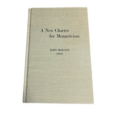 A New Charter for Monasticism John Moffitt Thomas Merton 1970 Notre Dame Book