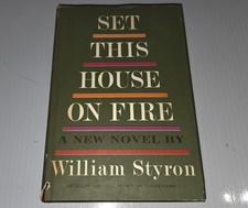 SET THIS HOUSE ON FIRE NOVEL BOOK BY WILLIAM ...