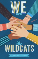 We are the Wildcats | Siobhan Vivian | Tasche...