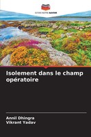 Isolement Dans Le Champ OpéRatoire Annil Dhingra (U. A.) Taschenbuch FranzöSisch