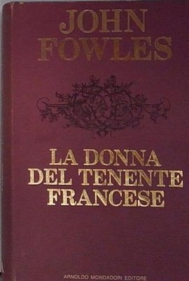 Fowles DIE FRAU DES FRANZÖSISCHEN LEUTNANTS mondadori 