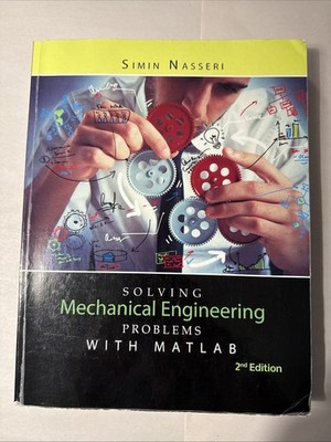 Solving Mechanical Engineering Problems with MATLAB   2nd Edition by S. Nasseri