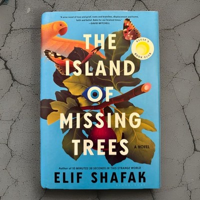 The Island of Missing Trees : A Novel by Elif Shafak (2021, Hardcover)