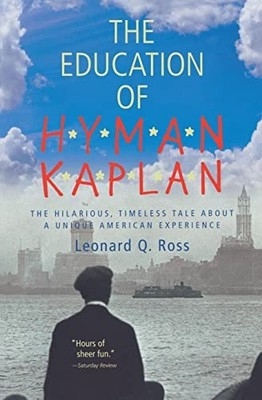 The Education of Hyman Kaplan (Harvest Book),Leonard Q. Ross