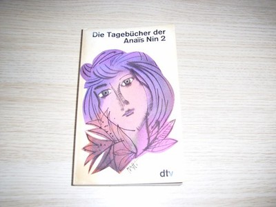 Die Tagebücher der Anais Nin 2: (1934-1939)  von Nin, Anais dtv TB nur akzeptab.