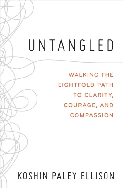 Untangled by Koshin Paley Ellison (Paperback Book)