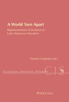 A World Torn Apart Representations Of Violence In Latin American Narrative Buch
