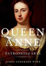 Queen Anne: Patroness of Arts.by Winn  New 9780199372195 Fast Free Shipping**