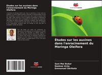 ÉTudes Sur Les Auxines Dans L'enracinement Du Moringa Oleifera Bukar (U. A.)