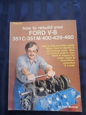 How To Rebuild Your Ford V-8 351c-351m-400-429-460 Hpbooks By Tom Monroe