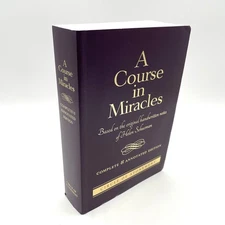 A Course In Miracles Complete & Annotated Edition By Helen Schucman 2021 PB
