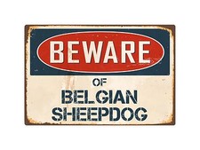 Beware Of Belgian Sheepdog 8" x 12" Vintage Aluminum Retro Metal Sign VS049