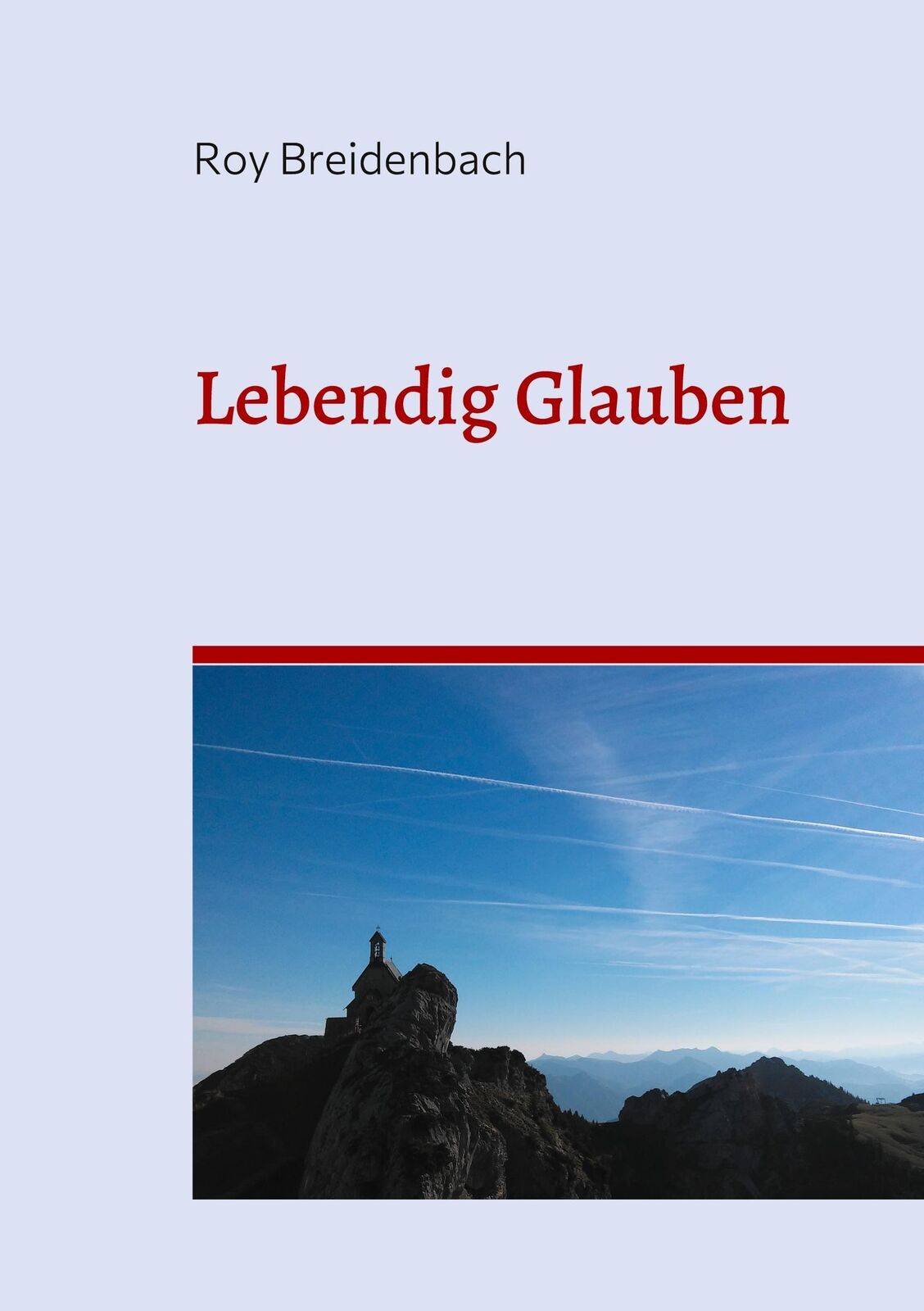 Thumbnail - Lebendig Glauben Roy Breidenbach Taschenbuch Paperback 368 S. Deutsch