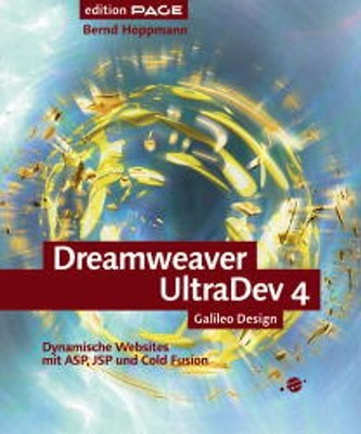 Dreamweaver UltraDev 4 - Dynamische Websites mit ASP, JSP und Cold Fusion, mit C