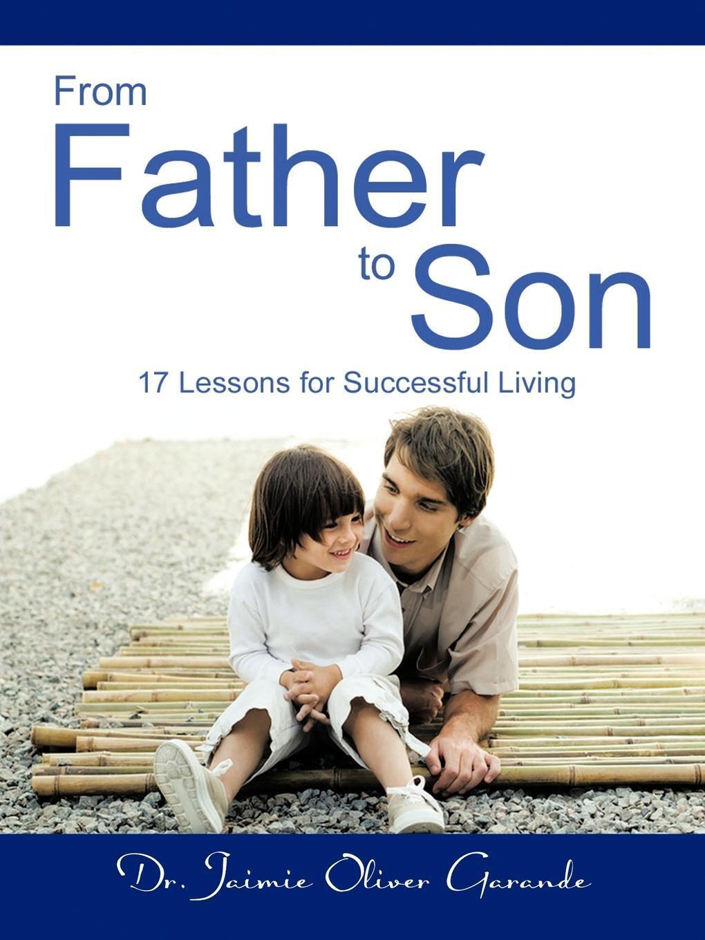 Thumbnail - Jaimie Oliver Garande | From Father To Son | Taschenbuch | Englisch