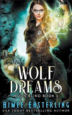 Wolf Dreams By Aimee Easterling - New Copy - 9781386903369