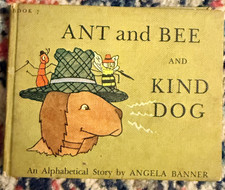 Ant and Bee and Kind Dog: An Alphabetical Sto...