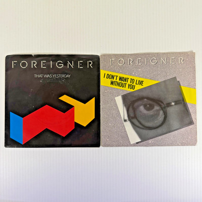 Foreigner Set Of 2 Vinyl Record 45 Single That Was Yesterday + 1 More