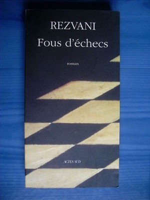 REZVANI Verrückter Schach (Actes Sud 1996) Sehr guter Zustand