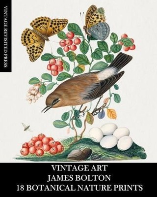 Vintage Art: James Bolton: 18 Botanical Nature Prints: Ephemera for Framing, Hom