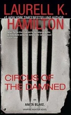 Circus of the Damned (Anita Blake, Vampire Hunter, Book 3) - GOOD