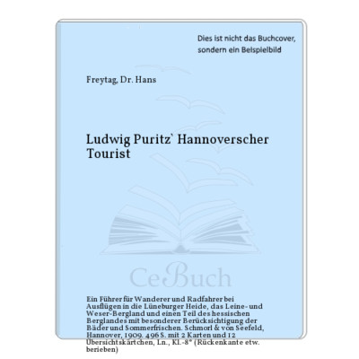 Puritz Freytag, Dr. Hans: Ludwig Puritz` Hannoverscher Tourist | eBay.de