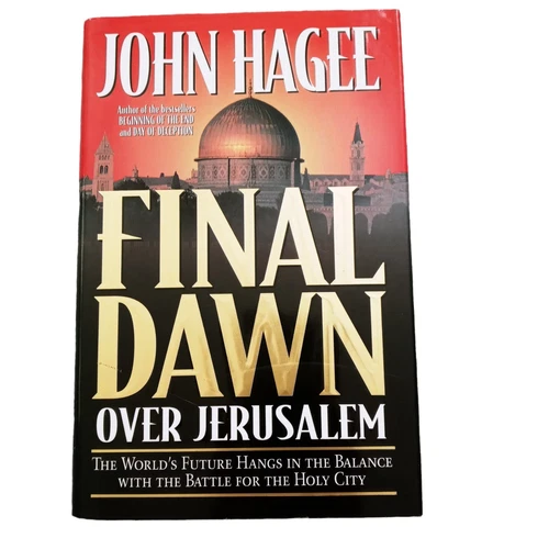 Final Dawn over Jerusalem the Worlds Future Hangs in Balance J Hagee Book Signed