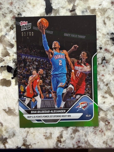 2025 TOPPS NOW NBA GREEN FOIL CARD /99 THUNDER SHAI GILGEOUS-ALEXANDER #1